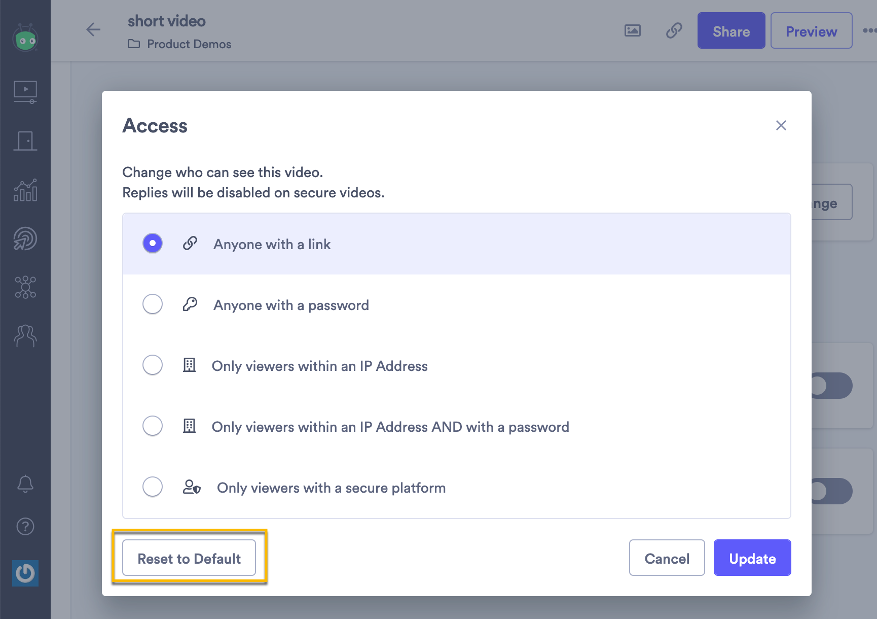 Opening a video's access settings, then selecting Reset to Default