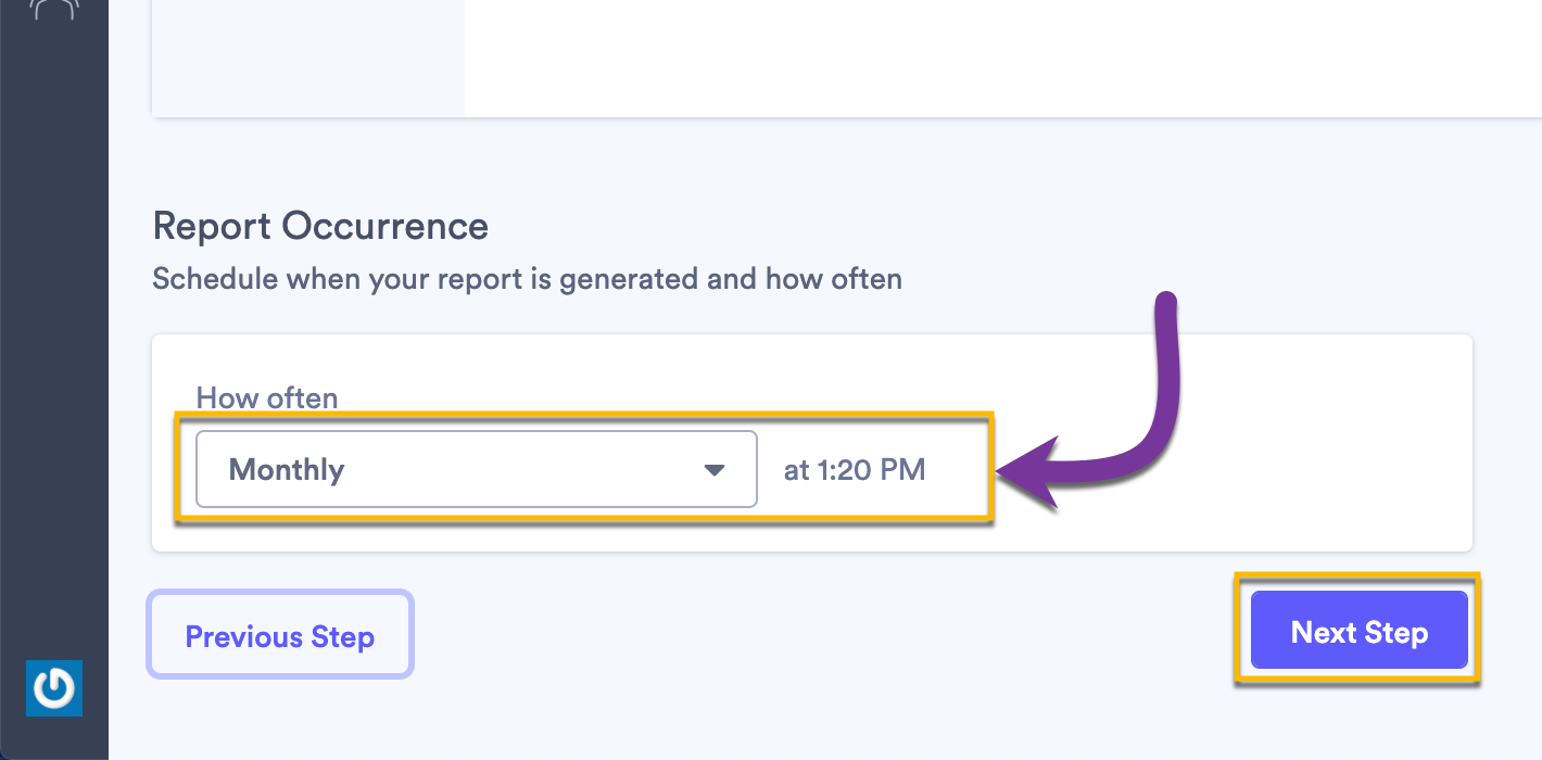 Selecting how often you'd like to receive the report: once or on a recurring basis