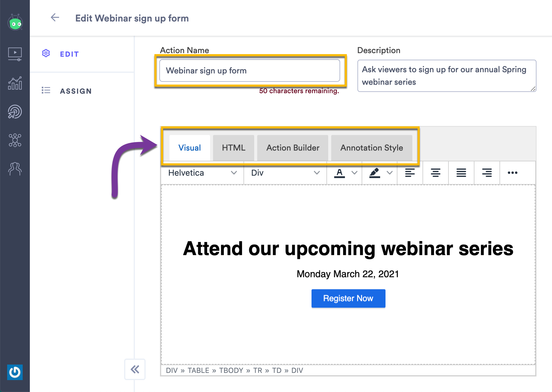 Using the options in the WYSIWYG editor to build and design your Custom Action