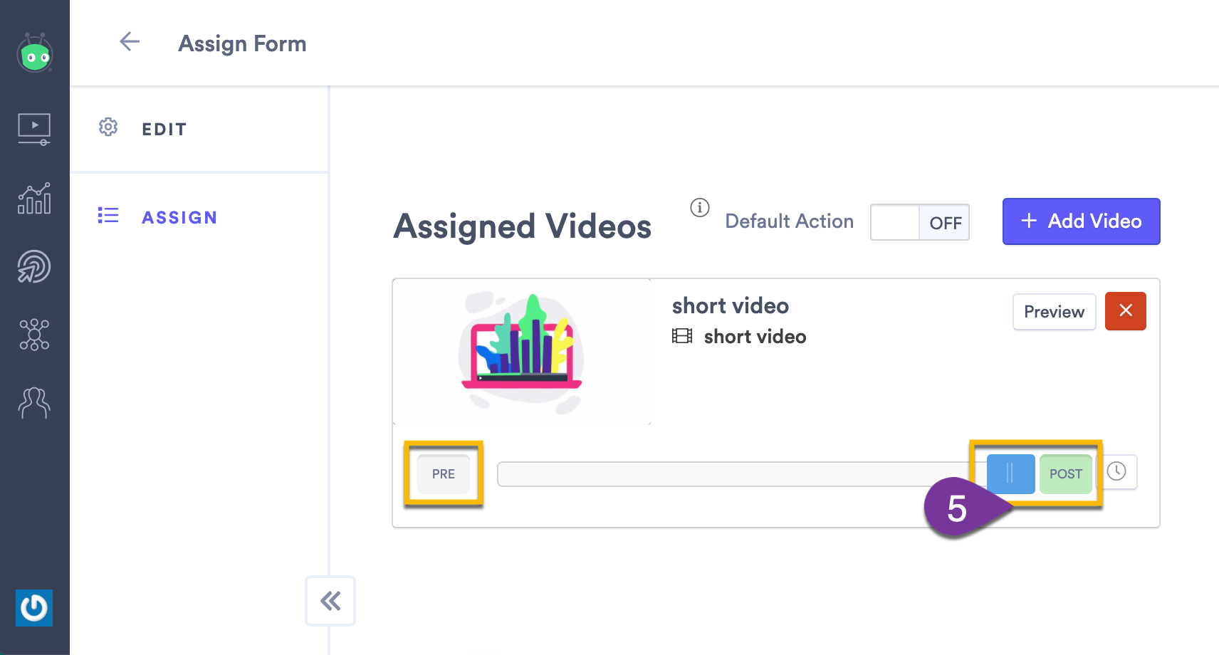 Choosing when your custom action appears in the videos that you've assign it to (before, during or after the video plays)