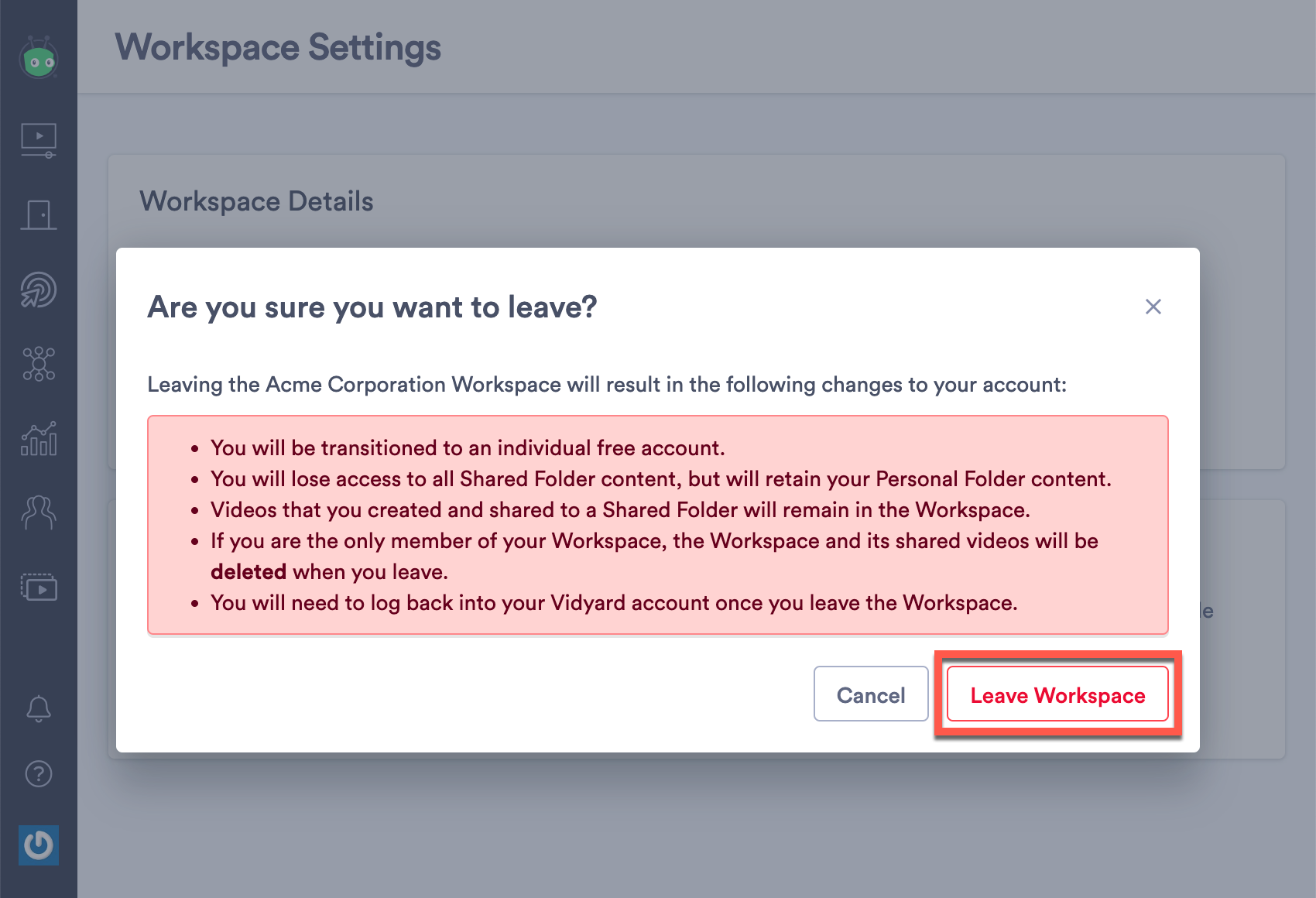 A prompt telling you what will happen once you leave a workspace, with an option to confirm that you want to leave