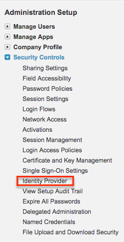Identity Provider menu is found under Security Controls menu in Salesforce. 