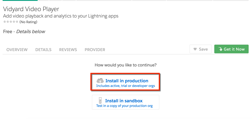 Under the Get it button on the AppExchange listing page are the two options to install in production or in sandbox. 
