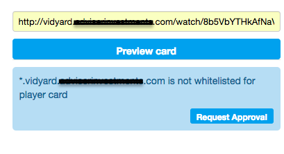 Request Approval on the preview card in Twitter Card Validator