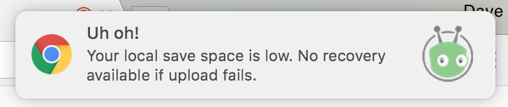 Chrome notification indicating that Vidyard is unable to save your recording locally. Error indicates that: "Your local save space is low. No recovery available if upload fails."