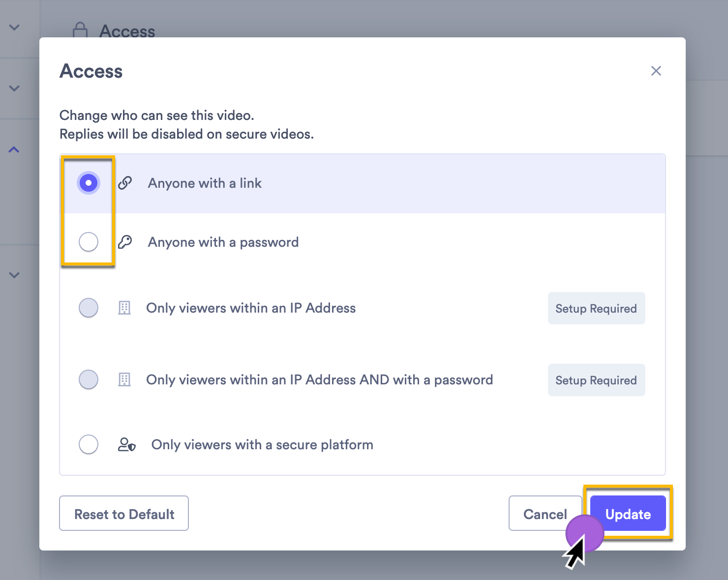 Selecting a new access setting for the video