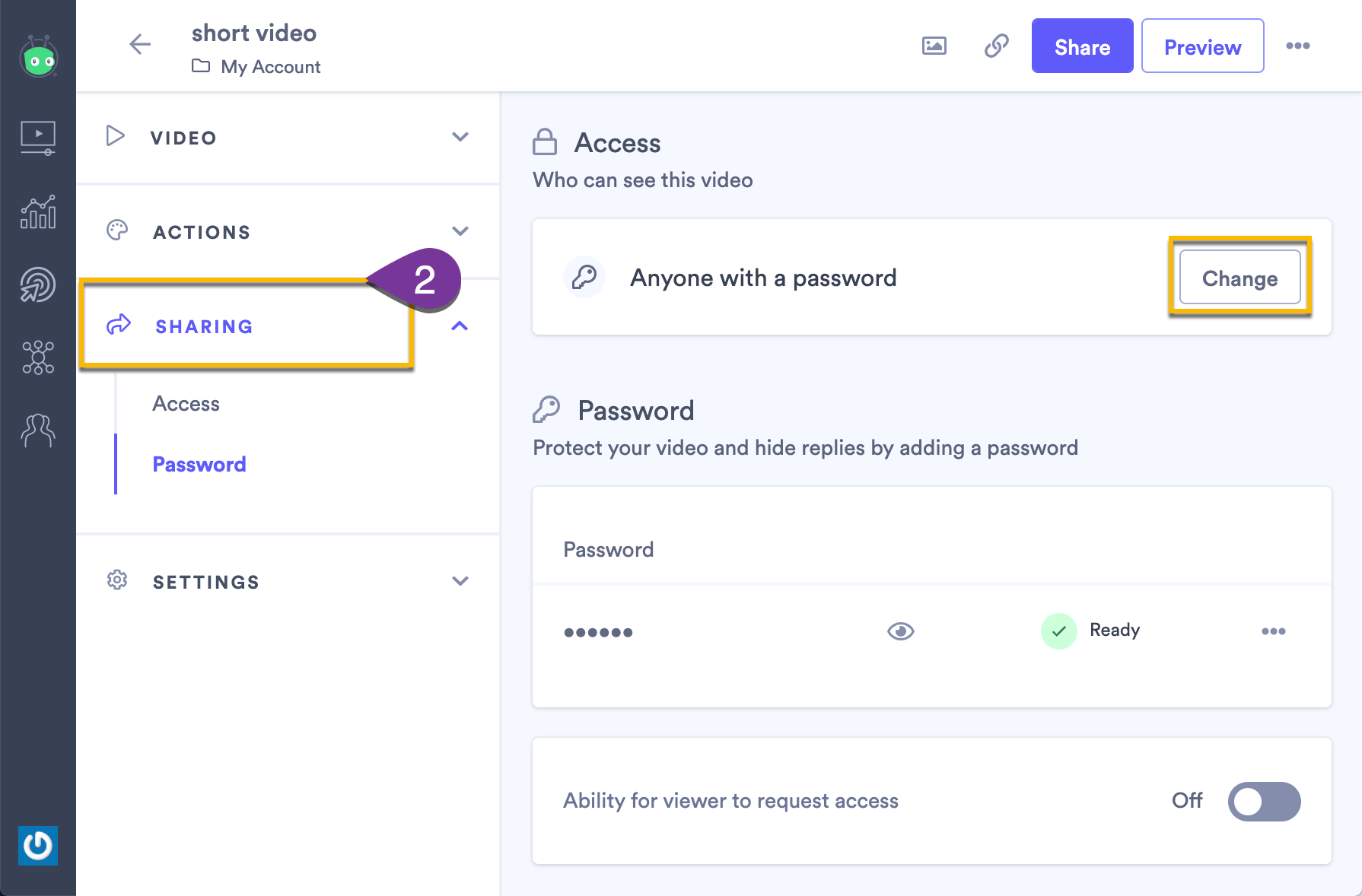 Changing the video access setting to Anyone with a password, if it is not already selected