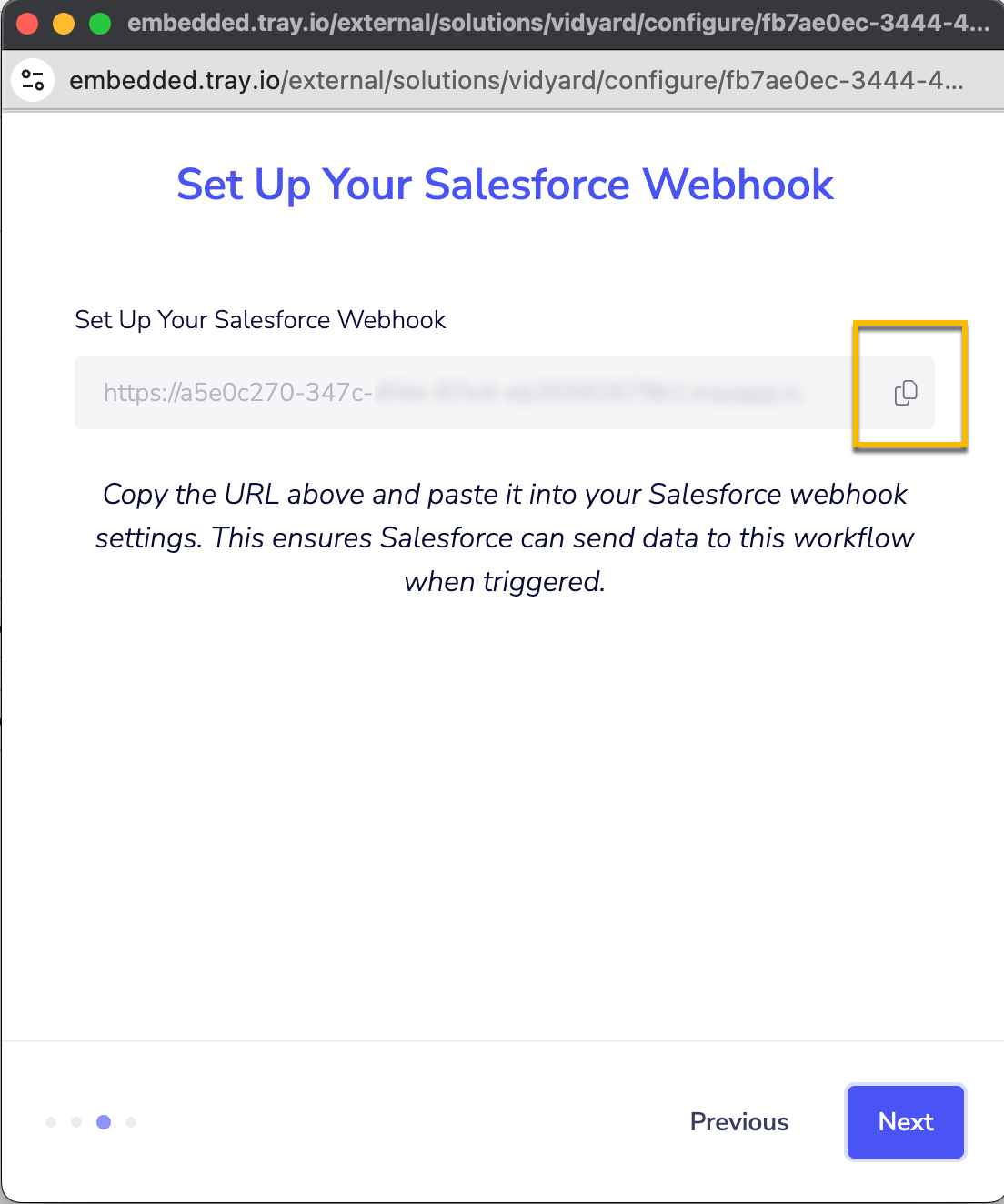 Salesforce webhook URL for use in future connection steps with Vidyard