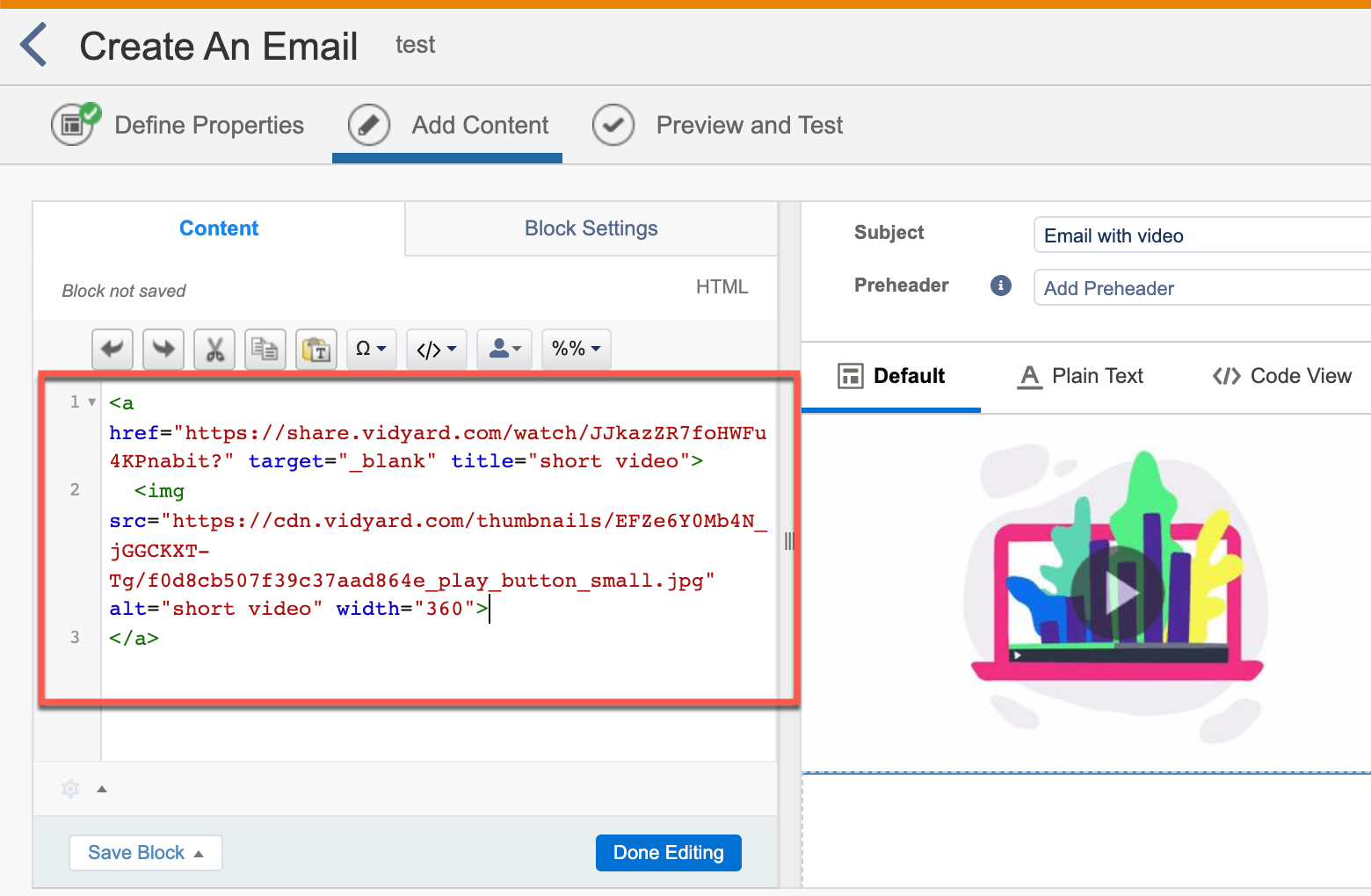 Pasting the Email Campaign Embed Code from your Vidyard video into the HTML content block in Marketing Cloud