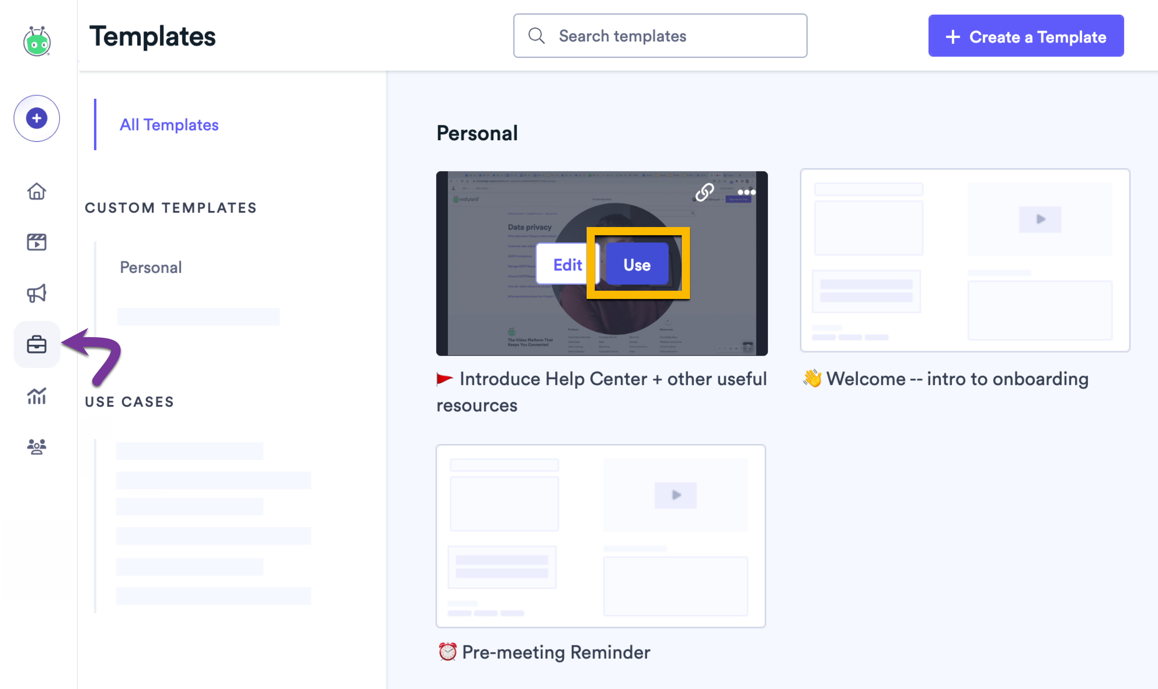 Hovering over a template in your library and then selecting Use