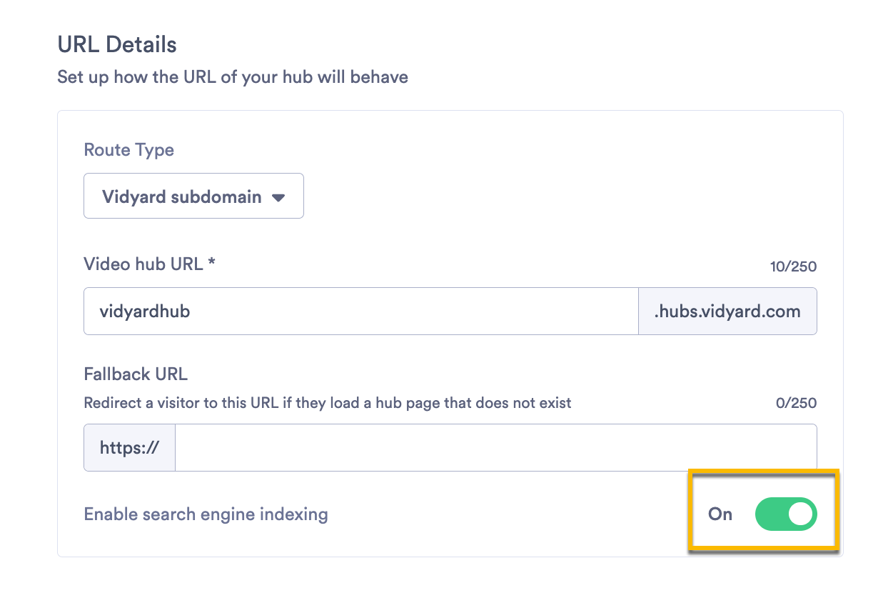 Vidyard Hub URL details with search engine indexing enabled