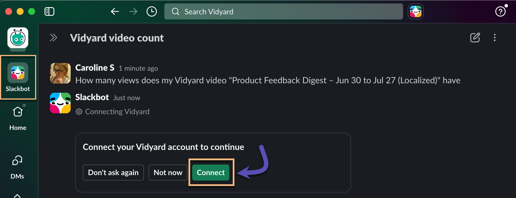 Button to connect a Vidyard account to Slack highlighted in Slackbot window