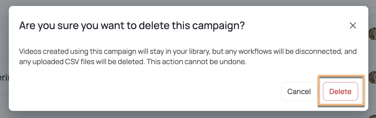 Deletion confirmation screen with explanation of what occurs when you delete a campaign