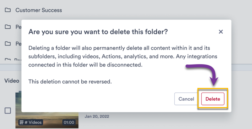 Confirmation prompt to ensure user knows deletion is permanent and removes folder contents