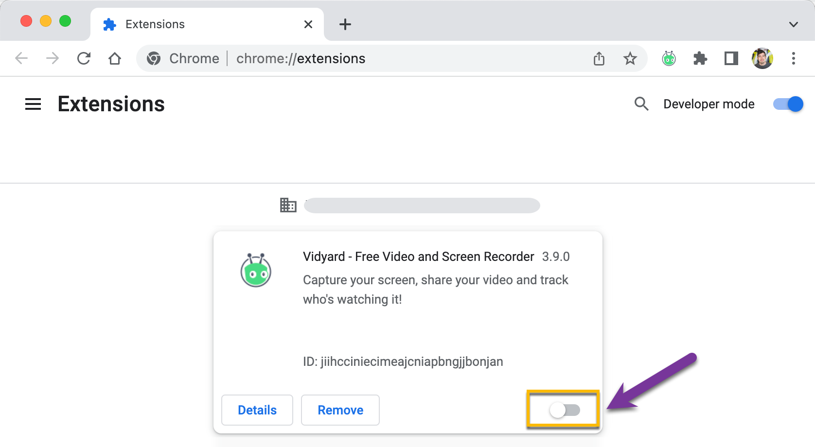 Turning on the toggle next to Vidyard in your Chrome settings to enable the extension